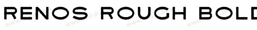 Renos Rough Bold字体转换